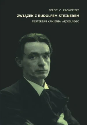 Związek z Rudolfem Steinerem - Sergej O. Prokofieff - książka