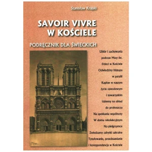 Savoir Vivre w Kościele. Podręcznik dla Świeckich - Stanisław Krajski - książka