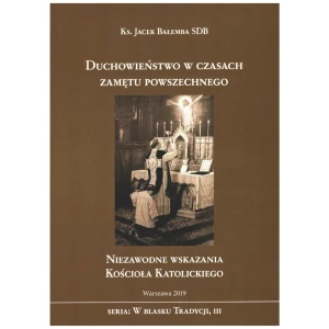 Duchowieństwo w czasach zamętu powszechnego - Jacek Bałemba SDB - książka