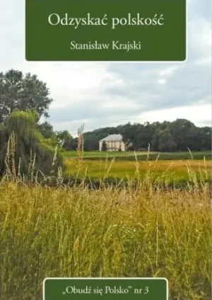 Odzyskać polskość - Stanisław Krajski - książka