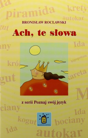 Ach, te słowa. - Bronisław Rocławski - książka