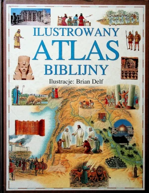 Ilustrowany atlas biblijny - Opracowanie zbiorowe - książka