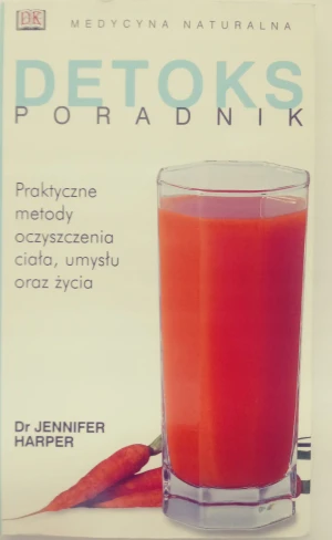 Detoks. Poradnik. Medycyna Naturalna - Harper Jennifer - książka