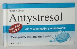 Antystresol Lek wspomagający opanowanie - Hubner Franz - książka