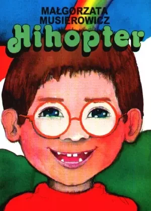 Hihopter - MAŁGORZATA MUSIEROWICZ - książka