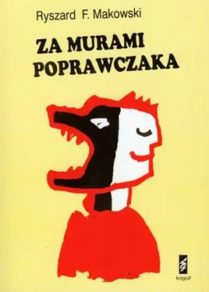 Za murami poprawczaka - Makowski Ryszard F. - książka