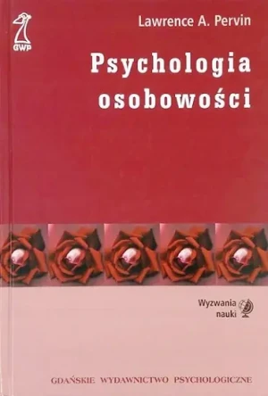 Psychologia Osobowości - Lawrence A. Pervin - książka