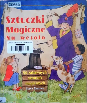 Sztuczki magiczne na wesoło - Charney Steve - książka