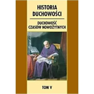 Historia duchowości. T.5 Duchowość czasów.. - Constazo Brovetto, Luigi Mezzadri, Fulvio Ferrari - książka