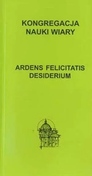 Ardens felicitatis desiderium - praca zbiorowa - książka