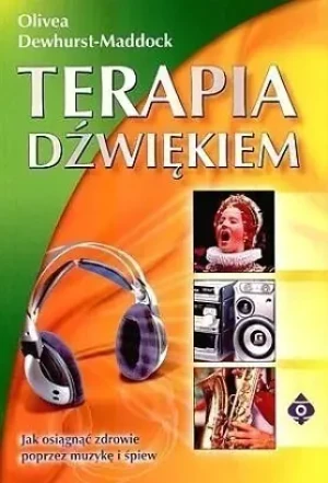 Terapia dźwiękiem - Dewhurst-Maddock Olivea - książka