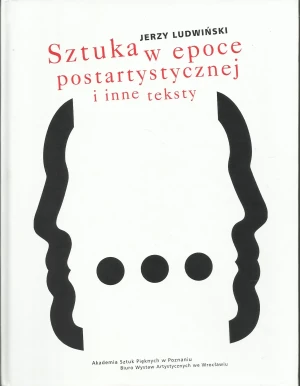 Sztuka w epoce postartystycznej - Praca zbiorowa - książka