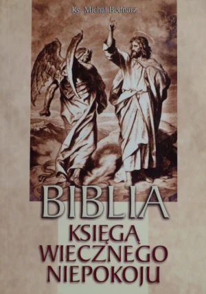 Biblia księdza wiecznego niepokoju - W opisie - książka