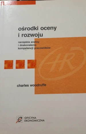 Ośrodki oceny i rozwoju - Woodruffe Charles - książka