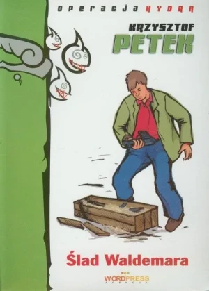 Ślad Waldemara - Petek Krzysztof - książka
