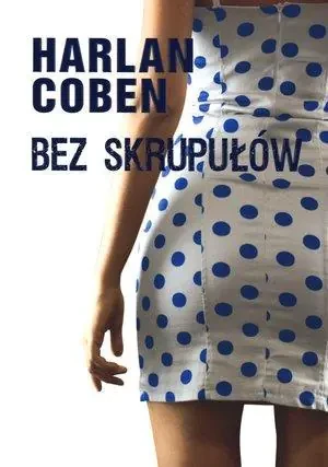 Bez skrupułów - Coben Harlan - książka