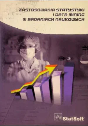 Zastosowanie Statystyki I Data Mining W Badaniach - Opracowanie zbiorowe - książka