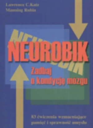 Neurobik. Zadbaj o kondycję mózgu - Manning Rubin - książka