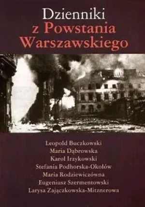 Dzienniki z Powstania Warszawskiego - praca zbiorowa - książka