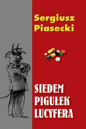 Siedem pigułek Lucyfera - Sergiusz Piasecki - Piasecki Sergiusz - książka