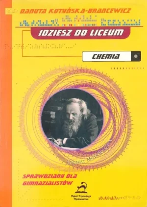 Idziesz do liceum Chemia - Danuta Kotyńska-Brancewicz - książka