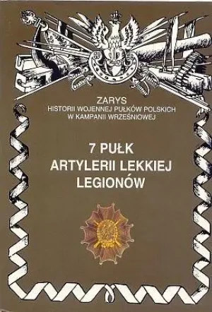 7 Pułk Artylerii Lekkiej Legionów - Piotr Zarzycki - książka