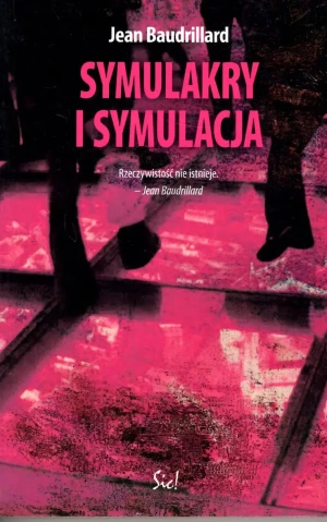 Symulakry i symulacja - Jean Baudrillard - książka