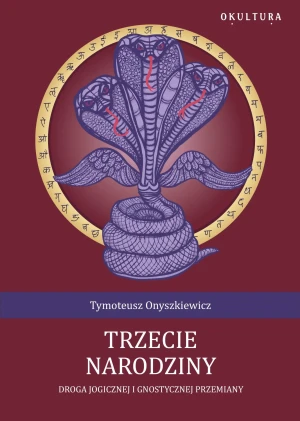 Trzecie narodziny - Onyszkiewicz Tymoteusz - książka