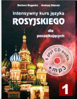 Intensywny Kurs Języka Rosyjskiego dla Początkujących Z Cd I Mp3 - Barbara Bogacka, Andrzej Sitarski - książka