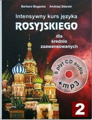 Intensywny kurs języka rosyjskiego dla średnio zaawansowanych - Barbara Bogacka, Andrzej Sitarski - książka