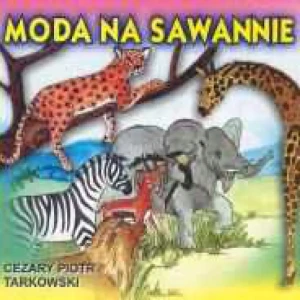 Klasyka wierszyka. Moda na sawannie - Cezary Tarkowski - książka