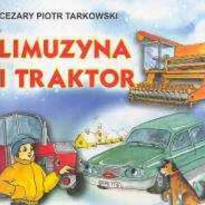 Limuzyna i traktor - Cezary Piotr Tarkowski - książka