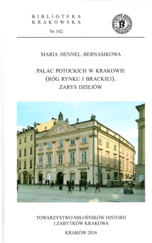 Pałac Potockich w Krakowie... - Maria Hennel-Bernasikowa - książka