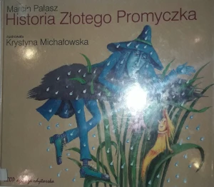 Historia Złotego Promyczka - Pałasz Marcin - książka