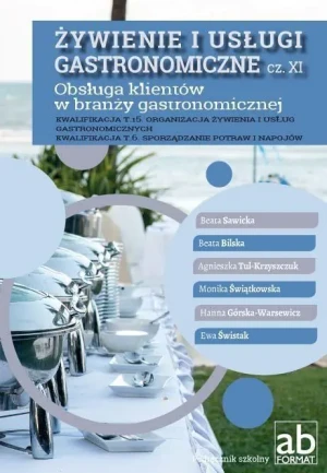 Żywienie i usługi gastronomiczne. Część 9. Obsługa klientów w branży gastronomicznej - praca zbiorowa - książka