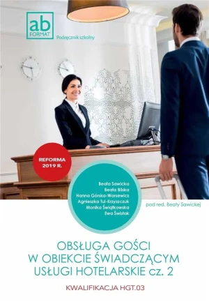 Obsługa gości w obiekcie świad. usługi hotel. cz.2 - Beata Sawicka (red.) - książka