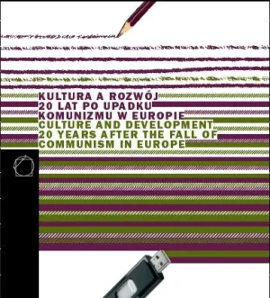 Kultura a rozwój 20 lat po upadku komunizmu w Europie - , - książka