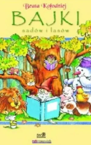 Bajki sadów i lasów - Kołodziej Beata - książka