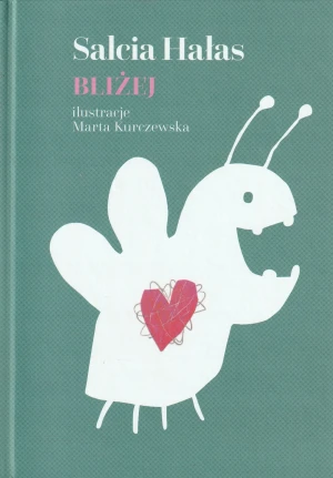 Bliżej - Salcia Hałas - książka