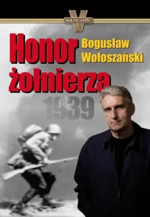 Honor żołnierza - Bogusław Wołoszański - książka