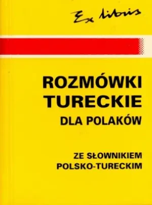 Rozmówki Tureckie dla Polaków - Danuta Chmielowska, Asiye Kilic Eryilmaz - książka