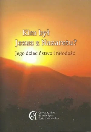 Kim był Jezus z Nazaretu? Jego dzieciństwo .. - Katarzyna Puzyńska, Laura Breszka - książka