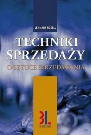 Techniki sprzedaży. O sztuce sprzedawania - Rosell Lemmart - książka