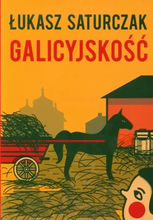 Galicyjskość - Łukasz Saturczak - książka