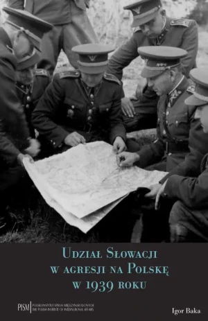 Udział Słowacji w agresji na Polskę w 1939 roku - praca zbiorowa - książka