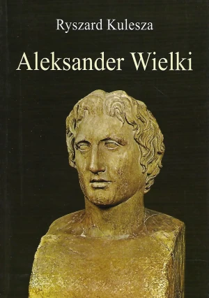 Aleksander Wielki - Kulesza Ryszard - książka