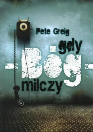 Gdy Bóg milczy - Pete Greig - książka