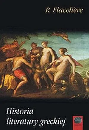 Historia literatury greckiej - Robert Flaceliere - książka