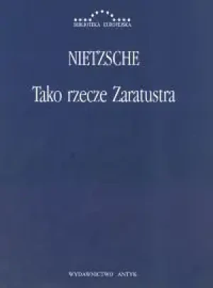 Tako Rzecze Zaratustra - Nietzsche - książka