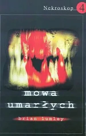Mowa umarłych. Nekroskop. Tom 4 - Lumley Brian - książka